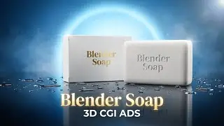 Blender Soap 3D CGI Ad | Ultra Realistic Soap Commercial | Premium Product Animation in Blender