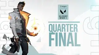 [Hindi] #Higin Valorant Minor - 1 | Quarter Finals BO1 | Co-presented by SOLO