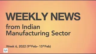 Weekly News 6 - Indian Manufacturing Sector - in Tamil Language