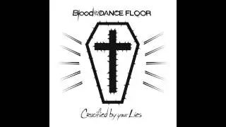 Blood on the Dance Floor - Crucified by Your Lies