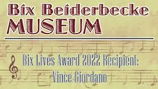 2022 Bix Lives Award Recipient Speech: Vince Giordano