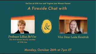 A Fireside Chat with Professor BeVier & Vice Dean Kendrick - Fall 2020