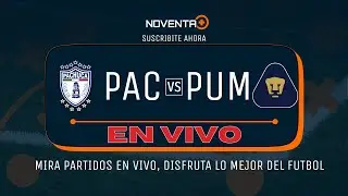 PACHUCA vs PUMAS - EN VIVO🔴 - LIGA MX