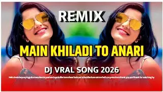 Main Khiladi To Anari - Dj Hard bass 2026 | Tik tok vral | @Djviralsong-v8x 