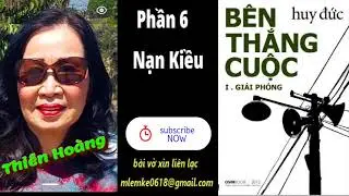 Bên Thắng Cuộc/ Huy Đức Phần 6/ Diễn Đọc Thiên Hoàng