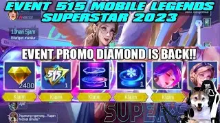 NEW UPDATE ! EVENT 515 SUPER STAR MOBILE LEGENDS 2023
