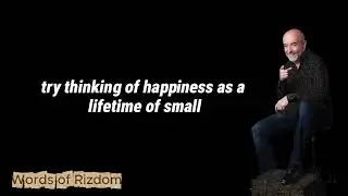 Words of Rizdom: How to Choose Happiness No Matter the Circumstances #happiness #steverizzo