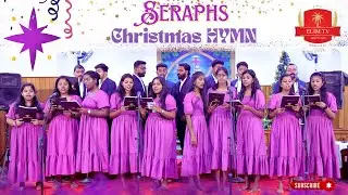 Seraphs | Western Christmas Song | Scott Nager CSI Church | Jerrinold S Jose