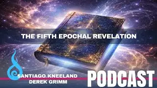 🎥 THE FIFTH EPOCHAL REVELATION (3/4)