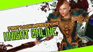 Knight Online - First Look Impressions!