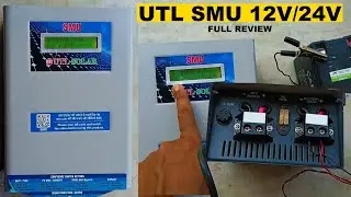 UTL Solar Charge Controller Full Review - UTL Hybrid SMU 12v/24v Setup