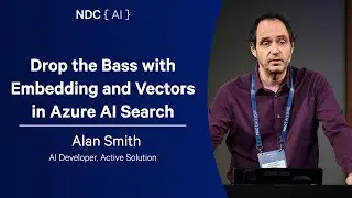 Drop the Bass with Embedding and Vectors in Azure AI Search - Alan Smith