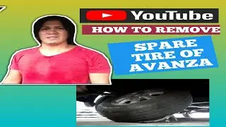 HOW TO REMOVE SPARE TIRE OF AVANZA (Paano magtanggal ng spare tire ng Avanza) (VLOG #2)