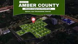 Amber County | Premium Plotted Development in Chennai West | Urban Tree | Villa Plots | 99406 14444