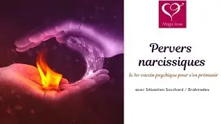 Sébastien Socchard - Pervers narcissiques - Le 1er vaccin psychique