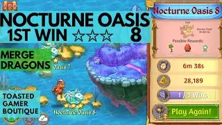 Merge Dragons Nocturne Oasis 8 &bull; Get 3 Stars On 1st Win ☆☆☆