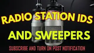 RADIO STATION IDS AND SWEEPERS SAMPLES 2023