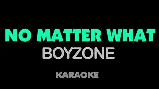 BOYZONE - NO MATTER WHAT. Karaoke.  Key G