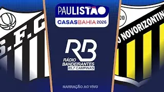 🔴 Santos x Novorizontino - Campeonato Paulista - 10/01/2026 - Com Rogerio Assis