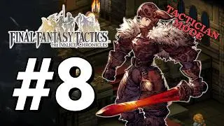 Chapter 2 Finale & Gaffgarion Duel, Part 8 (Tactician) |FFT The Ivalice Chronicles |Full Walkthrough