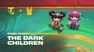 The Dark Children | Chibi Champion Showcase - Teamfight Tactics