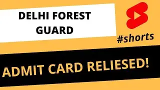 Delhi forest guard 2021 Admit Card Released | Download now on Official website #Shorts