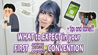 WHAT to EXPECT in your FIRST CONVENTION + TIPS and STORIES | jaroukasama 2022