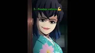 ✨10 tipos de pendejos✨👊🤑 // #anime #kny #humor #capcut #parati [xxffgg]