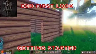 ECO LETS PLAY EP1 FIRST LOOK AND GETTING STARTED