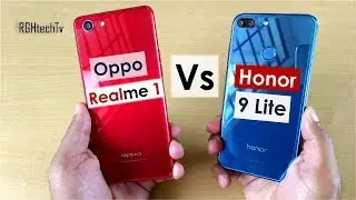 Oppo Realme 1 vs Honor 9 Lite | Camera, Gaming, Battery, Sound, Design & Build