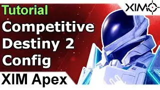 XIM Apex — руководство по настройке соревновательного режима Destiny 2