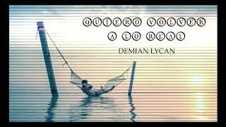 Demian Ly - Quiero volver a lo real (Eric Godlow Beats x Mental Guarida Prod.)