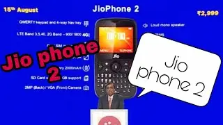 Jio phone 2 | launch and price is 501 | sale is on 21st July | maxmehar