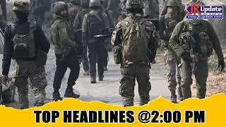 JKupdate Top Headlines @ 2 PM 23 FEB 2026