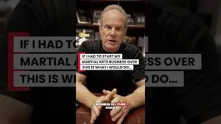 If I had to my martial arts business all over again, this is what I would do #martialarts