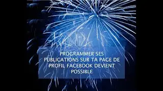 Avis Comment programmer ses publications sur ta page profil Facebook