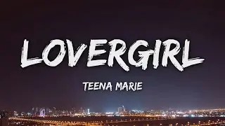 Teena Marie - Lovergirl (Lyrics)