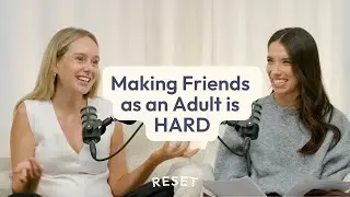 The Truth About Friendships in Your 20s and 30s | Making Friends, Drifting Apart & Growing Together
