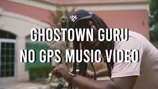 Ghostown Guru - No GPS (Official Music Video)
