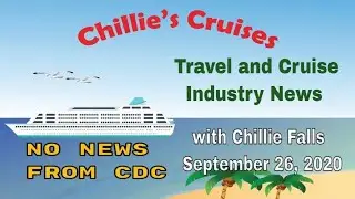 Travel and Cruise Industry News with Chillie Falls September 26, 2020