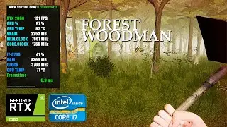 Forest Woodman | RTX 2060 6GB + i7-6700 + 16GB RAM