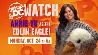 Get Up DC! Host Annie Yu Becomes A Mascot (Teaser)