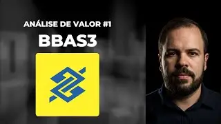 Análise de Valor #1 - BBAS3 (Banco de Brasil)
