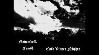 N&oslash;vember Frost - Cold Vinter Nights (official Audio)