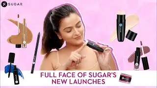 Full Face Of SUGAR&rsquo;s New Launches | SUGAR Cosmetics