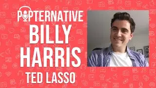 Billy Harris talks about season 2 of Ted Lasso on AppleTV+ and much more!
