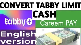 Как конвертировать лимит Tabby в наличные с помощью приложений Careem (английская версия) Choyski...