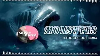 MONSTERS BY KATIE SKY REMIX BY NSR#musicbank#noroyaltymusic#monsters#freemusicbackground