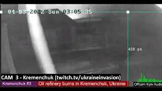 Day 39 Kremenchuk, Oil Refinery on fire. #Kremenchuk #Ukraine