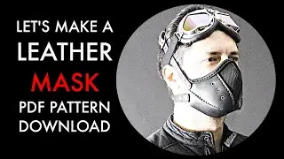 How to Make a Leather Mask - Tutorial and Pattern Download